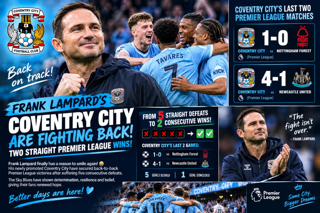 FRANK LAMPARD’S COVENTRY CITY ARE FIGHTING BACK! TWO STRAIGHT PREMIER LEAGUE WINS! 💙⚽